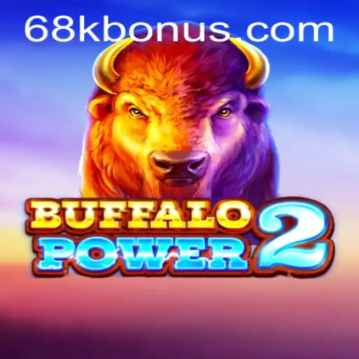 Descubra o Mundo Emocionante de BuffaloPower2 na Plataforma 68k.com